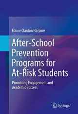 9781493923182-1493923188-After-School Prevention Programs for At-Risk Students: Promoting Engagement and Academic Success