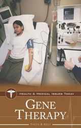 9780313337604-0313337608-Gene Therapy (Health and Medical Issues Today)
