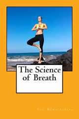 9780981318899-0981318894-The Science of Breath