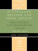 9780810863842-0810863847-Australian, British and Irish Artists: Signatures and Monograms From 1800