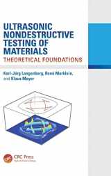 9781439855881-1439855889-Ultrasonic Nondestructive Testing of Materials: Theoretical Foundations