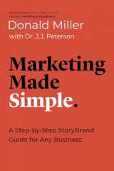 9781400217649-1400217644-Marketing Made Simple: A Step-by-Step StoryBrand Guide for Any Business (Made Simple Series)