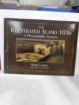 9781933337180-1933337184-The Illustrated Alamo 1836: A Photographic Journey
