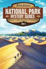 9780989711678-0989711676-Discovery in Great Sand Dunes National Park: A Mystery Adventure (National Park Mystery Series)