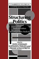 9780521428309-0521428300-Structuring Politics: Historical Institutionalism in Comparative Analysis (Cambridge Studies in Comparative Politics)