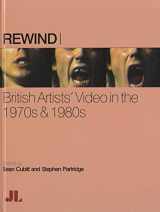 9780861967063-0861967062-Rewind: British Artists' Video in the 1970s & 1980s