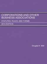 9781634596114-1634596110-Corporations and Other Business Associations, Statutes, Rules, and Forms, 2015 Edition (Selected Statutes)