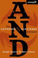 9780310325857-0310325854-AND: The Gathered and Scattered Church (Exponential Series)