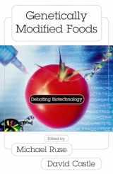 9781573929967-1573929964-Genetically Modified Foods: Debating Biotechnology (Contemporary Issues)