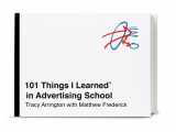 9780451496713-045149671X-101 Things I Learned® in Advertising School