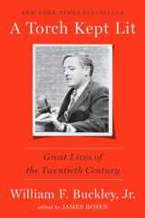 9781101906217-1101906219-A Torch Kept Lit: Great Lives of the Twentieth Century