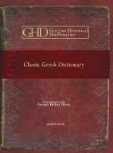 9781617194016-1617194018-The Classic Greek Dictionary in Two Parts: Greek-English and English-Greek (Gorgias Historical Dictionaries) (Greek and English Edition)