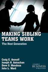 9780230111080-0230111084-Making Sibling Teams Work: The Next Generation (A Family Business Publication)