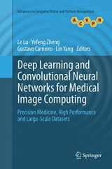 9783319827131-3319827138-Deep Learning and Convolutional Neural Networks for Medical Image Computing: Precision Medicine, High Performance and Large-Scale Datasets (Advances in Computer Vision and Pattern Recognition)