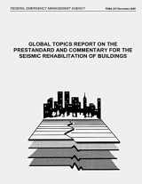 9781484019269-1484019261-Global Topics Report on the Prestandard and Commentary for the Seismic Rehabilitation of Buildings (FEMA 357 / November 2000)