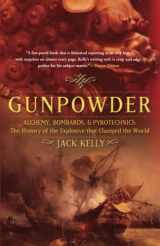 9780465037223-0465037224-Gunpowder: Alchemy, Bombards, and Pyrotechnics : The History of the Explosive That Changed the World