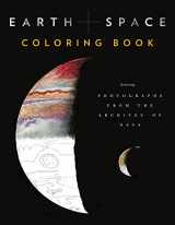 9781452160641-1452160643-Earth and Space Coloring Book: Featuring Photographs from the Archives of NASA (Adult Coloring Books, Space Coloring Books, NASA Gifts, Space Gifts for Men) (NASA x Chronicle Books)