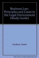9780324153682-0324153686-Business Law: Principles and Cases in the Legal Environment (Study Guide)