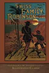 9781955529266-1955529264-Swiss Family Robinson (Illustrated Classic): 200th Anniversary Collection