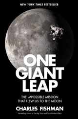 9781501106309-1501106309-One Giant Leap: The Impossible Mission That Flew Us to the Moon