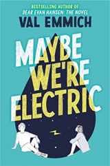 9780316535700-0316535702-Maybe We're Electric