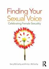 9781138333277-1138333271-Finding Your Sexual Voice: Celebrating Female Sexuality