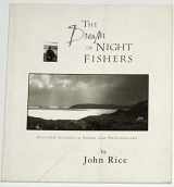 9781840170252-1840170255-The dream of night fishers: Scottish islands in poems and photographs