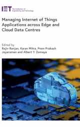 9781785617799-1785617796-Managing Internet of Things Applications across Edge and Cloud Data Centres (Computing and Networks)