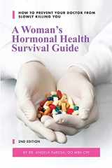 9780578405056-0578405059-A Woman's Hormonal Health Survival Guide: How to Prevent Your Doctor from Slowly Killing You