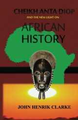 9781943138159-194313815X-Cheikh Anta Diop And the New Light on African History