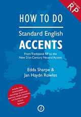 9781840029901-1840029900-How to Do Standard English Accents (The Actor's Toolkit)