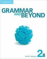 9781107695603-1107695600-Grammar and Beyond Level 2 Student's Book B, Online Grammar Workbook, and Writing Skills Interactive Pack