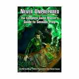 9780983613329-098361332X-Never Unprepared: The Complete Game Master's Guide to Session Prep (EGP42003)