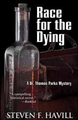 9781464201707-1464201706-Race for the Dying (Dr. Thomas Parks Series, 1)