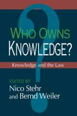9780765803375-0765803372-Who Owns Knowledge?: Knowledge and the Law