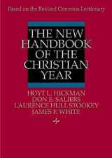 9780687277605-0687277604-The New Handbook of the Christian Year: Based on the Revised Common Lectionary