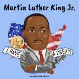 9781690412564-1690412569-Martin Luther King Jr.: (Children’s Biography Book, Kids Book, Ages 5 to 10, Historical Black Leader, Civil Rights)
