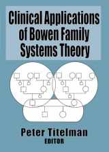 9780789004697-0789004690-Clinical Applications of Bowen Family Systems Theory (Haworth Marriage and the Family)
