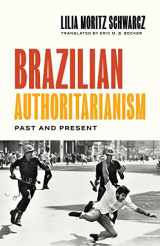 9780691210919-0691210918-Brazilian Authoritarianism: Past and Present