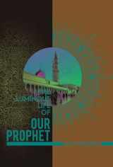 9781597843102-1597843105-The Luminous Life of Our Prophet