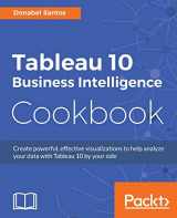 9781786465634-1786465639-Tableau 10 Business Intelligence Cookbook: Create powerful, effective visualizations with Tableau 10