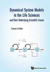 9789813143708-9813143703-Dynamical System Models In The Life Sciences And Their Underlying Scientific Issues