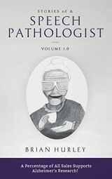 9781979853743-1979853746-Stories of a Speech Pathologist: Volume 1.0