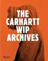 9780847844197-0847844196-The Carhartt WIP Archives