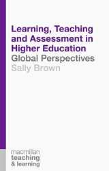 9781137396662-1137396660-Learning, Teaching and Assessment in Higher Education: Global Perspectives (Teaching and Learning, 8)