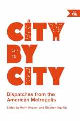 9780865478312-0865478317-City by City: Dispatches from the American Metropolis