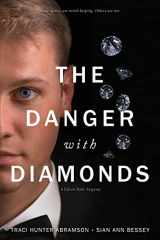 9781524421205-1524421200-The Danger with Diamonds