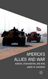 9780230614826-0230614825-America's Allies and War: Kosovo, Afghanistan, and Iraq