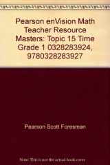 9780328283927-0328283924-Pearson enVision Math Teacher Resource Masters: Topic 15 Time Grade 1 0328283924, 9780328283927 by Pearson Scott Foresman