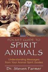 9781401939656-1401939651-Pocket Guide to Spirit Animals: Understanding Messages from Your Animal Spirit Guides